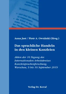 Just / Owsinski |  Das sprachliche Handeln in den kleinen Kanzleien | Buch |  Sack Fachmedien