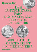 Dörr |  Der Lützschenaer Park des Maximilian Speck von Sternburg | Buch |  Sack Fachmedien
