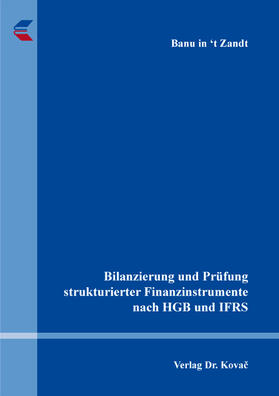 in ‘t  Zandt | Bilanzierung und Prüfung strukturierter Finanzinstrumente nach HGB und IFRS | Buch | 978-3-339-12586-6 | sack.de