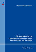 Krause |  Die Auswirkungen von Compliance-Maßnahmen auf die Sanktionierung von Verbänden | Buch |  Sack Fachmedien