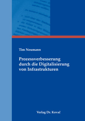 Neumann | Prozessverbesserung durch die Digitalisierung von Infrastrukturen | Buch | 978-3-339-12628-3 | sack.de