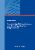 Wolska |  Gegenwärtige Mythosforschung und Neurolinguistisches Programmieren | Buch |  Sack Fachmedien