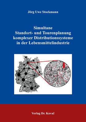 Stockmann | Simultane Standort- und Tourenplanung komplexer Distributionssysteme in der Lebensmittelindustrie | Buch | 978-3-339-12716-7 | sack.de
