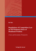 Wei |  Regulations of Competition Law on SEP Related Abuse of Dominant Position | Buch |  Sack Fachmedien