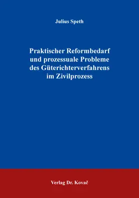 Speth | Praktischer Reformbedarf und prozessuale Probleme des Güterichterverfahrens im Zivilprozess | Buch | 978-3-339-12768-6 | sack.de
