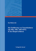 Bukowski |  Die Einführung von Tonaufnahmen (§§ 100a, 100c, 100f StPO) in das Hauptverfahren | Buch |  Sack Fachmedien