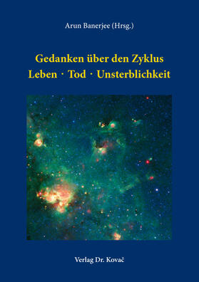 Banerjee | Gedanken über den Zyklus Leben · Tod · Unsterblichkeit | Buch | 978-3-339-12862-1 | sack.de
