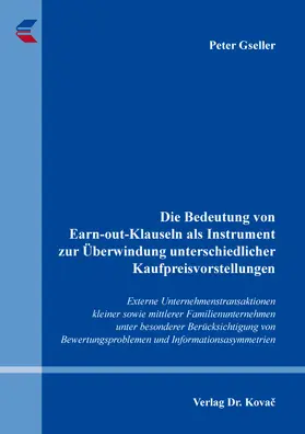 Gseller | Die Bedeutung von Earn-out-Klauseln als Instrument zur Überwindung unterschiedlicher Kaufpreisvorstellungen | Buch | 978-3-339-12888-1 | sack.de