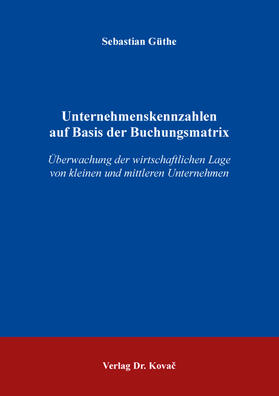 Güthe | Unternehmenskennzahlen auf Basis der Buchungsmatrix | Buch | 978-3-339-12934-5 | sack.de