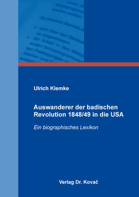 Klemke | Auswanderer der badischen Revolution 1848/49 in die USA | Buch | 978-3-339-12956-7 | sack.de
