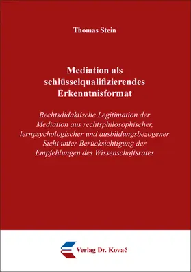 Stein |  Mediation als schlüsselqualifizierendes Erkenntnisformat | Buch |  Sack Fachmedien