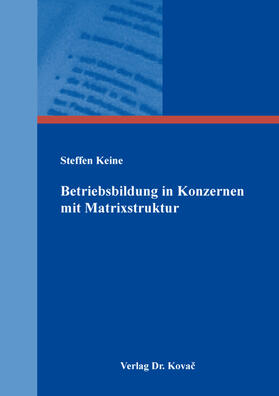 Keine | Betriebsbildung in Konzernen mit Matrixstruktur | Buch | 978-3-339-13010-5 | sack.de