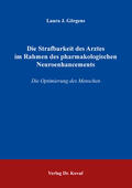 Görgens |  Die Strafbarkeit des Arztes im Rahmen des pharmakologischen Neuroenhancements | Buch |  Sack Fachmedien