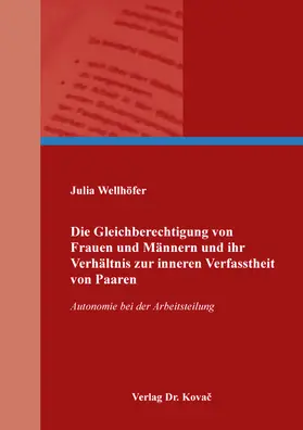 Wellhöfer |  Die Gleichberechtigung von Frauen und Männern und ihr Verhältnis zur inneren Verfasstheit von Paaren | Buch |  Sack Fachmedien