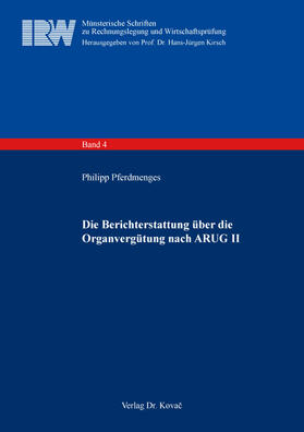 Pferdmenges | Die Berichterstattung über die Organvergütung nach ARUG II | Buch | 978-3-339-13106-5 | sack.de