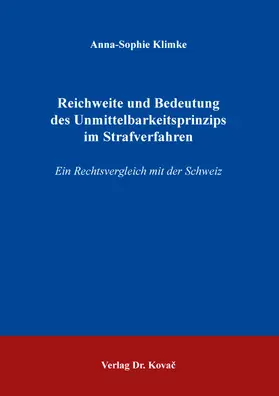 Klimke |  Reichweite und Bedeutung des Unmittelbarkeitsprinzips im Strafverfahren | Buch |  Sack Fachmedien