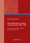 Heyer |  Kleine Bibliothek der frühen Nietzsche-Kritik (1889–1905) | Buch |  Sack Fachmedien