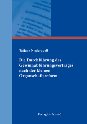 Niederquell | Die Durchführung des Gewinnabführungsvertrages nach der kleinen Organschaftsreform | Buch | 978-3-339-13124-9 | sack.de