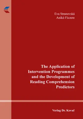Stranovská / Ficzere |  The Application of Intervention Programmes and the Development of Reading Comprehension Predictors | Buch |  Sack Fachmedien