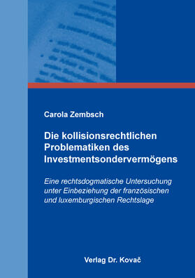 Zembsch | Die kollisionsrechtlichen Problematiken des Investmentsondervermögens | Buch | 978-3-339-13148-5 | sack.de