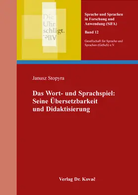 Stopyra |  Das Wort- und Sprachspiel: Seine Übersetzbarkeit und Didaktisierung | Buch |  Sack Fachmedien