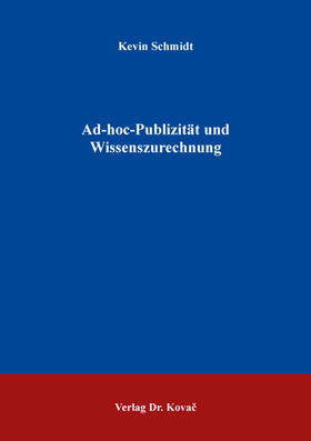 Schmidt | Ad-hoc-Publizität und Wissenszurechnung | Buch | 978-3-339-13210-9 | sack.de