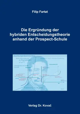 Fartat |  Die Ergründung der hybriden Entscheidungstheorie anhand der Prospect-Schule | Buch |  Sack Fachmedien