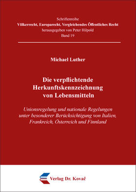 Luther |  Die verpflichtende Herkunftskennzeichnung von Lebensmitteln | Buch |  Sack Fachmedien