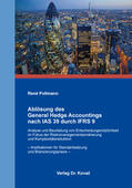 Pollmann |  Ablösung des General Hedge Accountings nach IAS 39 durch IFRS 9 | Buch |  Sack Fachmedien