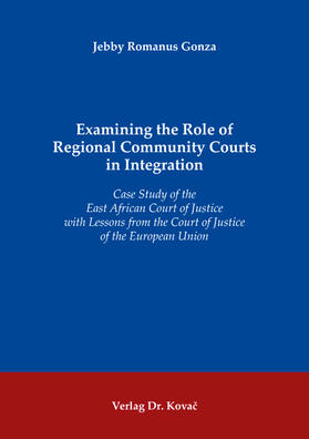 Gonza | Examining the Role of Regional Community Courts in Integration | Buch | 978-3-339-13318-2 | sack.de
