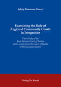 Gonza |  Examining the Role of Regional Community Courts in Integration | Buch |  Sack Fachmedien