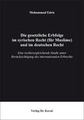 Edris |  Die gesetzliche Erbfolge im syrischen Recht (für Muslime) und im deutschen Recht | Buch |  Sack Fachmedien