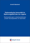 Haberland |  Diplomatische Immunität im Spannungsfeld des ius cogens | Buch |  Sack Fachmedien