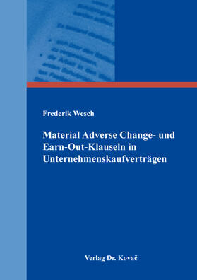 Wesch |  Material Adverse Change- und Earn-Out-Klauseln in Unternehmenskaufverträgen | Buch |  Sack Fachmedien