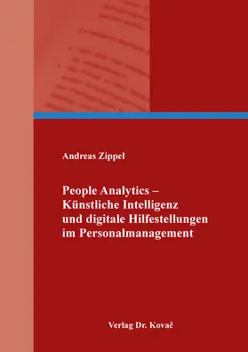 Zippel | People Analytics – Künstliche Intelligenz und digitale Hilfestellungen im Personalmanagement | Buch | 978-3-339-13428-8 | www.sack.de