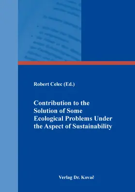 Celec |  Contribution to the Solution of some Ecological Problems Under the Aspect of Sustainability | Buch |  Sack Fachmedien