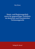 Fèvre |  Staats- und Regierungschefs sowie ihr gegenseitiges Verhältnis im deutschen und französischen Verfassungsrecht | Buch |  Sack Fachmedien