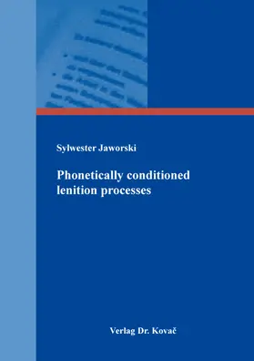 Jaworski |  Phonetically conditioned lenition processes | Buch |  Sack Fachmedien