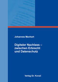 Manhart |  Digitaler Nachlass – zwischen Erbrecht und Datenschutz | Buch |  Sack Fachmedien