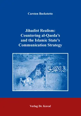 Bockstette | Jihadist Realism: Countering al-Qaeda’s and the Islamic State’s Communication Strategy | Buch | 978-3-339-13732-6 | sack.de