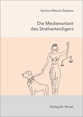 Zastrow |  Die Medienarbeit des Strafverteidigers | Buch |  Sack Fachmedien