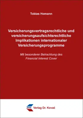 Homann | Versicherungsvertragsrechtliche und versicherungsaufsichtsrechtliche Implikationen internationaler Versicherungsprogramme | Buch | 978-3-339-13744-9 | sack.de