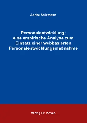 Salzmann | Personalentwicklung: eine empirische Analyse zum Einsatz einer webbasierten Personalentwicklungsmaßnahme | Buch | 978-3-339-13756-2 | sack.de
