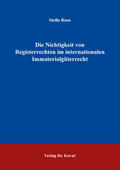 Roos |  Die Nichtigkeit von Registerrechten im internationalen Immaterialgüterrecht | Buch |  Sack Fachmedien