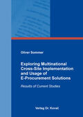 Sommer |  Exploring Multinational Cross-Site Implementation and Usage of E-Procurement Solutions | Buch |  Sack Fachmedien