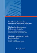 Kovács / Zipser / Szoke |  Marken im Kontext von Kultur und Sprache / Márkák a kultúra és a nyelv kontextusában | Buch |  Sack Fachmedien