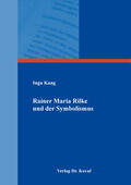 Kang |  Rainer Maria Rilke und der Symbolismus | Buch |  Sack Fachmedien