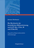 Gleichmann |  Die Reichweite der betrieblichen Mitbestimmung nach § 87 Abs. 1 Nrn. 10 und 11 BetrVG | Buch |  Sack Fachmedien