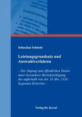 Schmitt |  Leistungsgrundsatz und Auswahlverfahren | Buch |  Sack Fachmedien