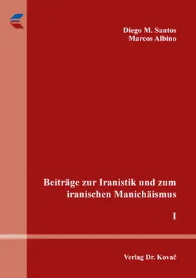 Santos / Albino |  Beiträge zur Iranistik und zum iranischen Manichäismus | Buch |  Sack Fachmedien